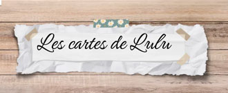 Les cartes de Lulu